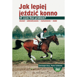 Jak lepiej jeździć konno- z płytą DVD gratis